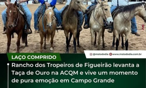 Clube do Laço Rancho dos Tropeiros de Figueirão levanta a Taça de Ouro na ACQM