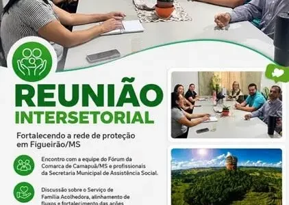Figueirão fortalece rede de proteção com reunião sobre o Serviço de Família Acolhedora